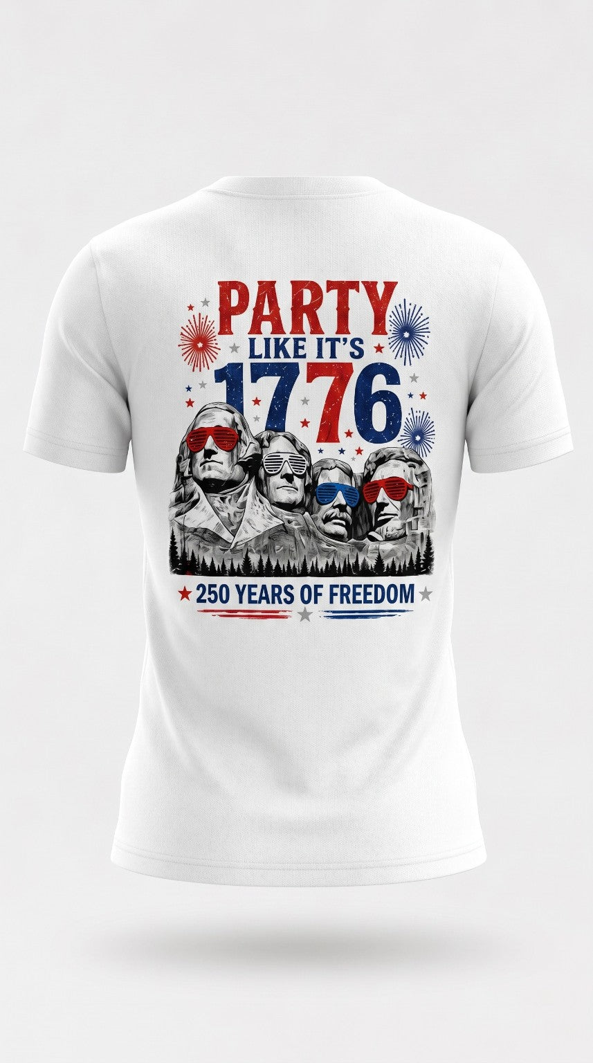 Party Like It’s 1776 Presidents 250th Anniversary Tee